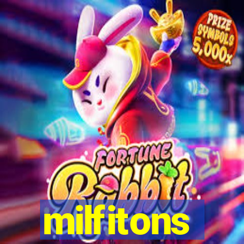milfitons
