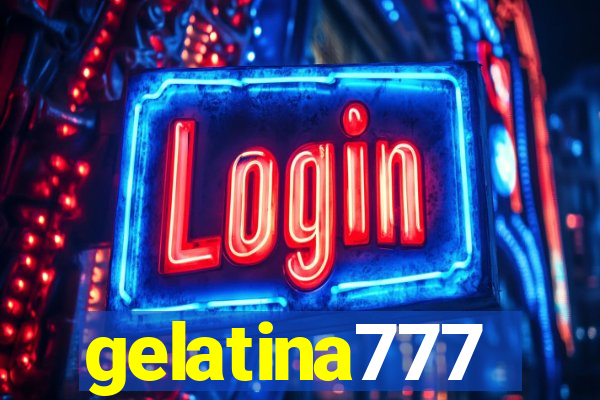gelatina777