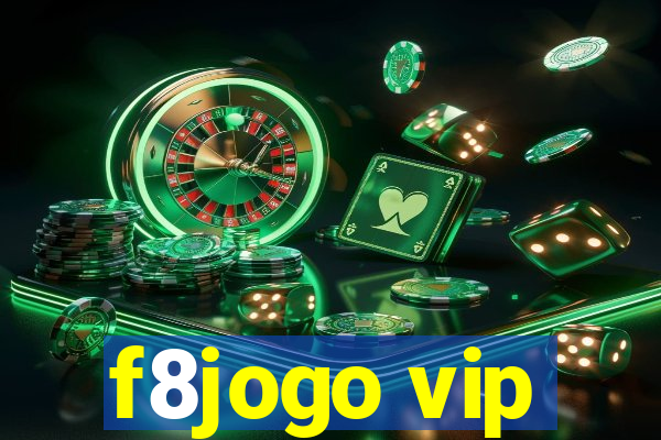 f8jogo vip