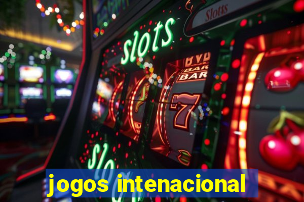 jogos intenacional