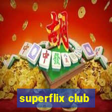 superflix club