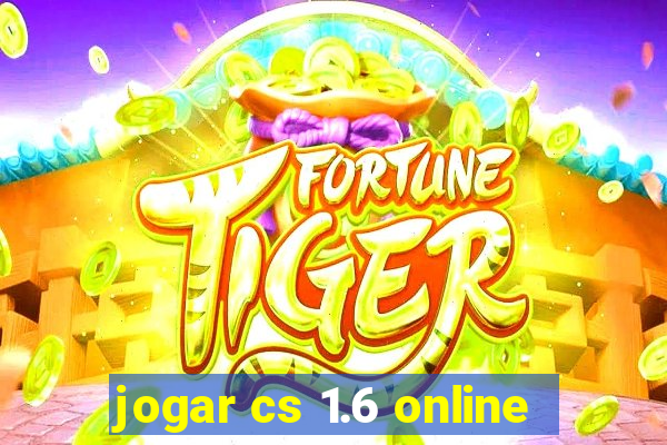 jogar cs 1.6 online
