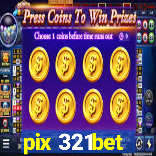 pix 321bet