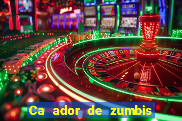 Ca ador de zumbis baixar ca ador de zumbi filme completo dublado