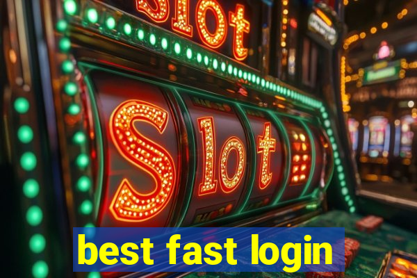 best fast login