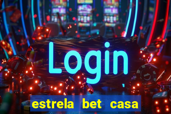 estrela bet casa de aposta