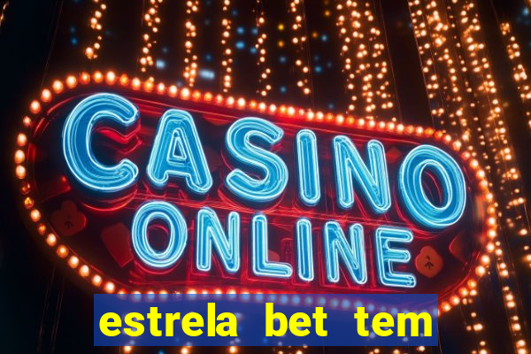 estrela bet tem como encerrar aposta