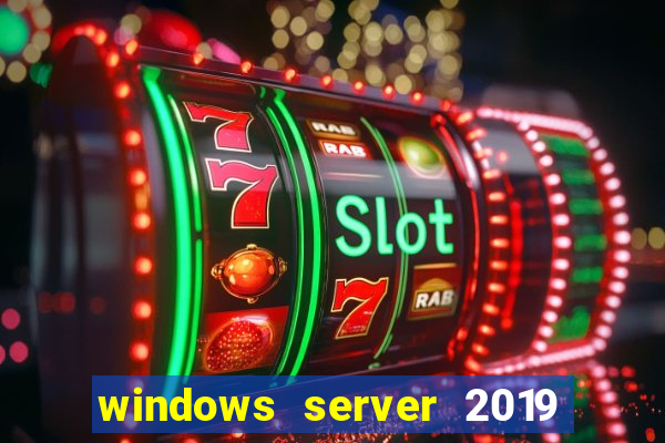 windows server 2019 iso pt-br download