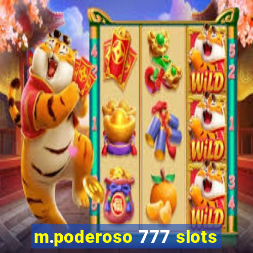 m.poderoso 777 slots