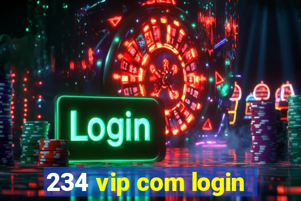 234 vip com login