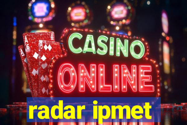 radar ipmet