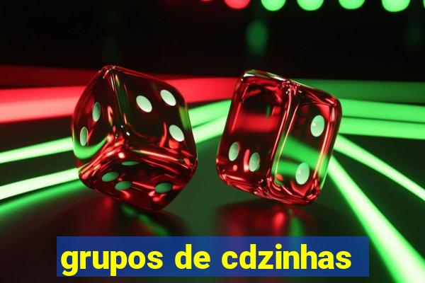 grupos de cdzinhas