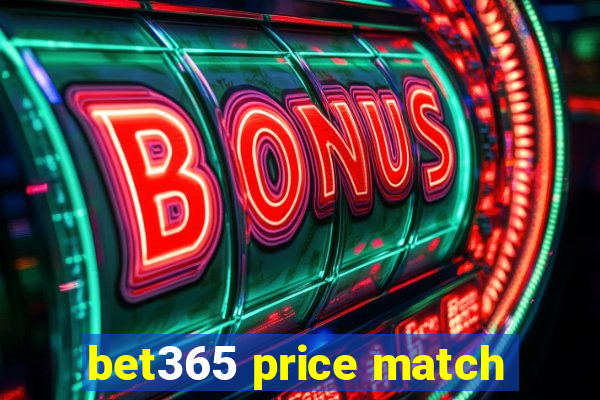 bet365 price match