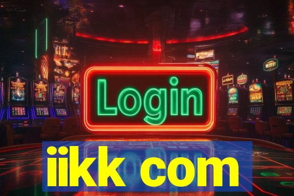 iikk com