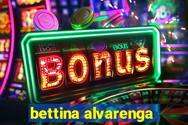 bettina alvarenga