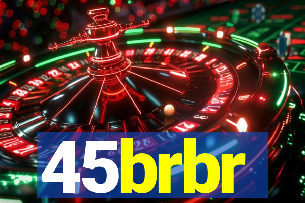 45brbr