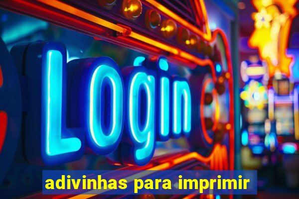 adivinhas para imprimir