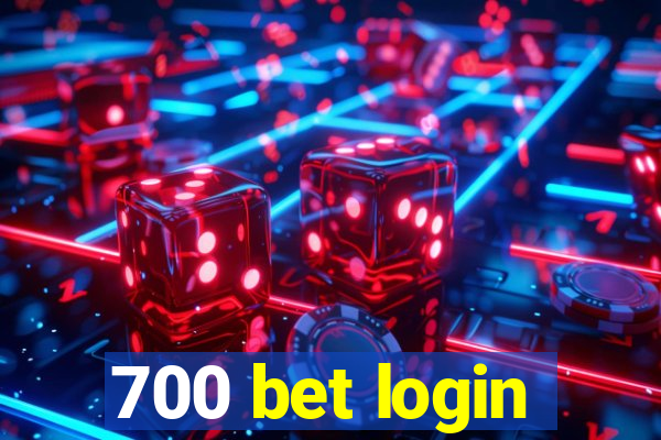 700 bet login