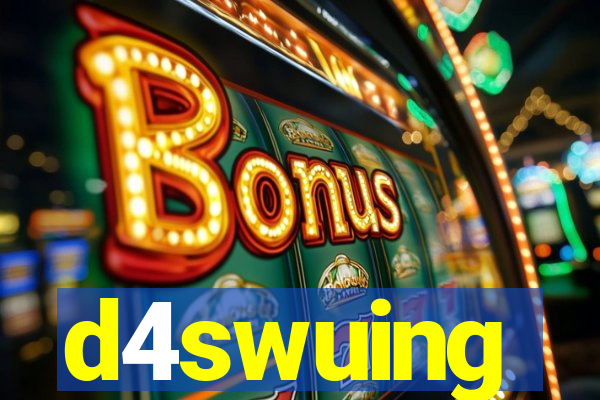d4swuing