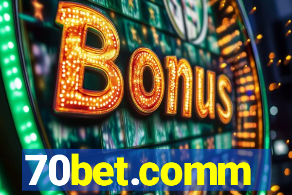 70bet.comm