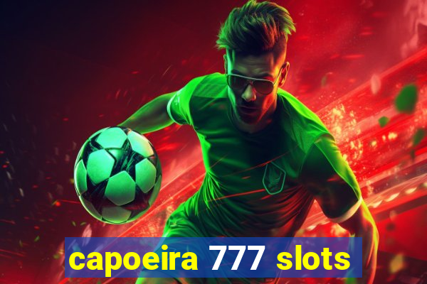 capoeira 777 slots