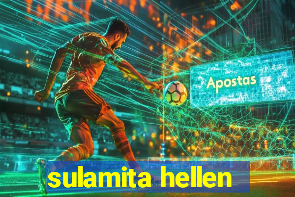 sulamita hellen