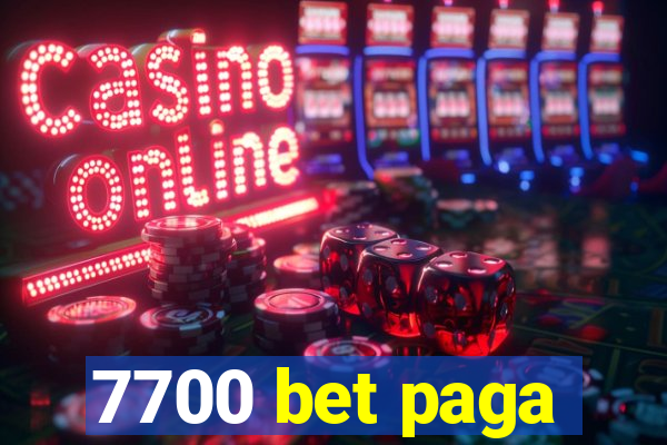 7700 bet paga