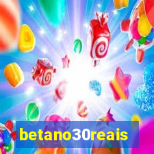 betano30reais