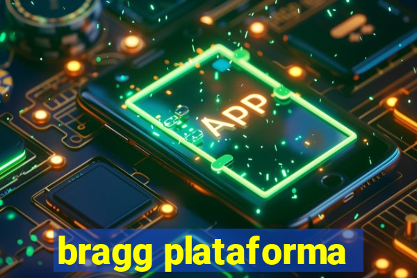 bragg plataforma