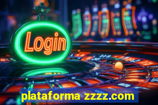 plataforma zzzz.com