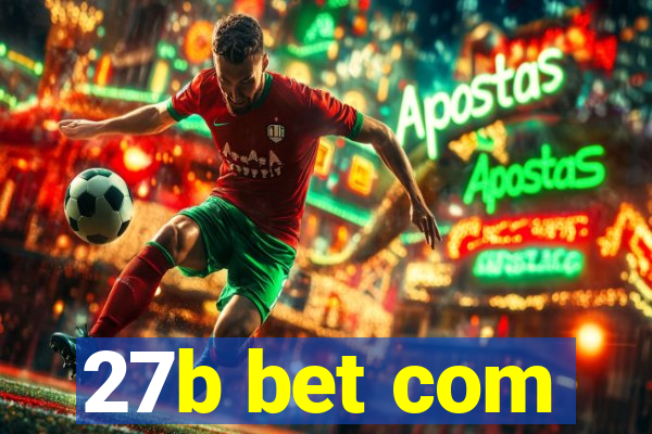 27b bet com