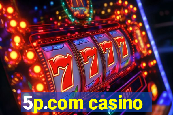 5p.com casino