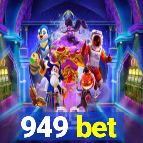 949 bet