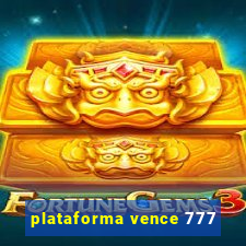 plataforma vence 777