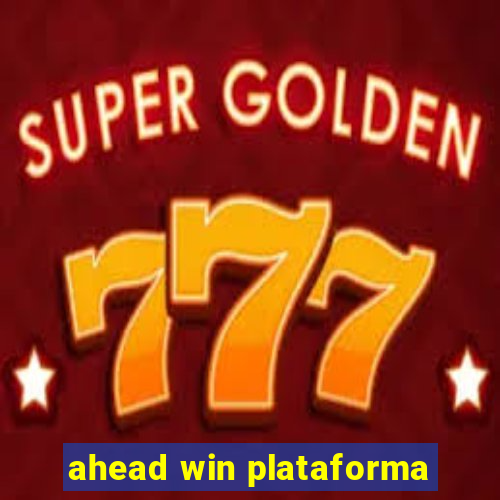 ahead win plataforma