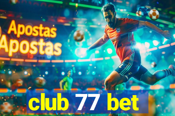 club 77 bet
