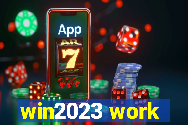 win2023 work