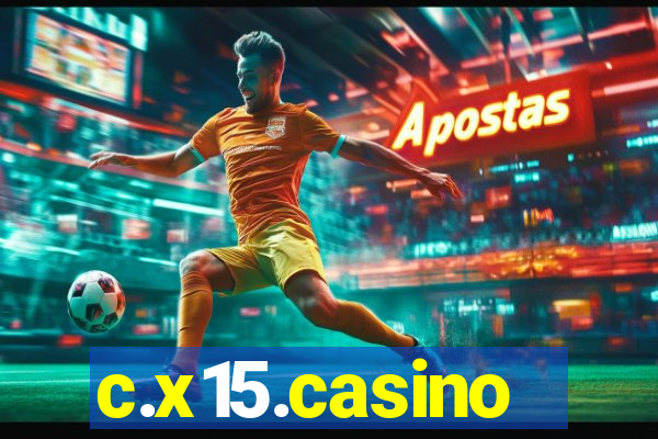 c.x15.casino