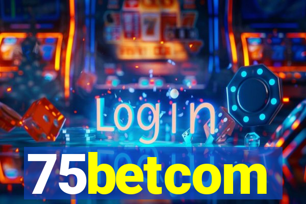 75betcom