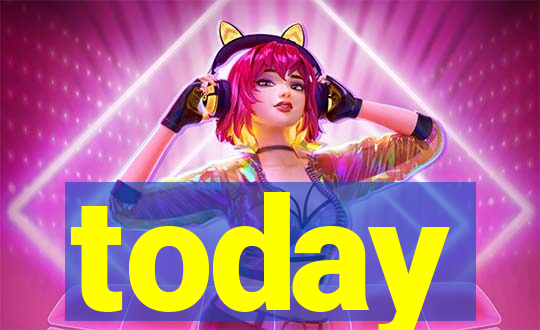 today