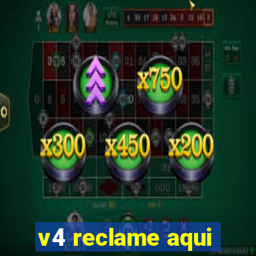 v4 reclame aqui