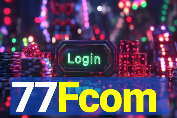 77Fcom