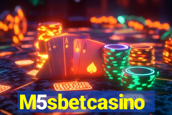 M5sbetcasino