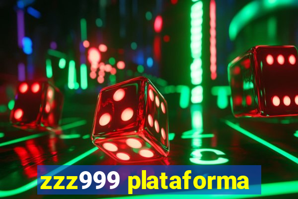 zzz999 plataforma