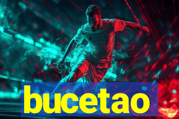 bucetao