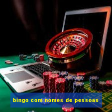 bingo com nomes de pessoas