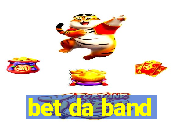 bet da band