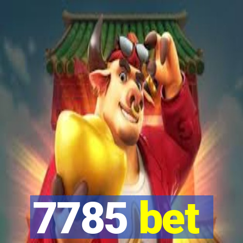 7785 bet
