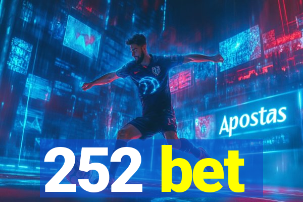 252 bet
