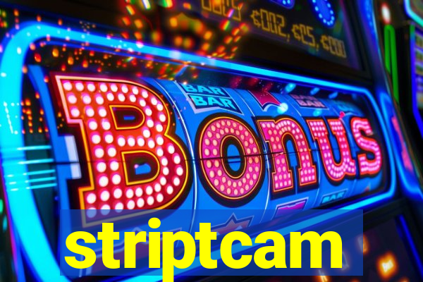 striptcam